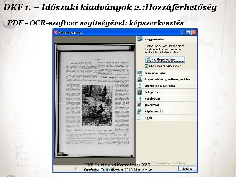 DKF 1. – Időszaki kiadványok 2. : Hozzáférhetőség PDF - OCR-szoftver segítségével: képszerkesztés MKE