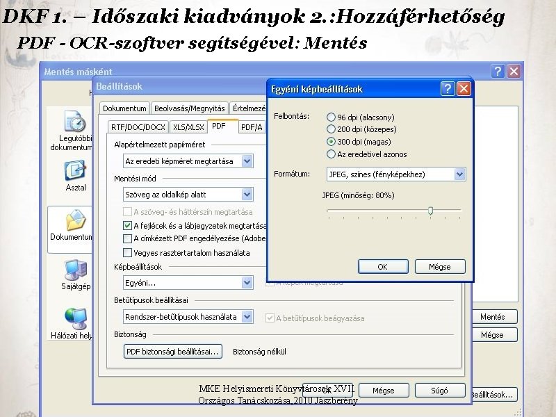 DKF 1. – Időszaki kiadványok 2. : Hozzáférhetőség PDF - OCR-szoftver segítségével: Mentés MKE
