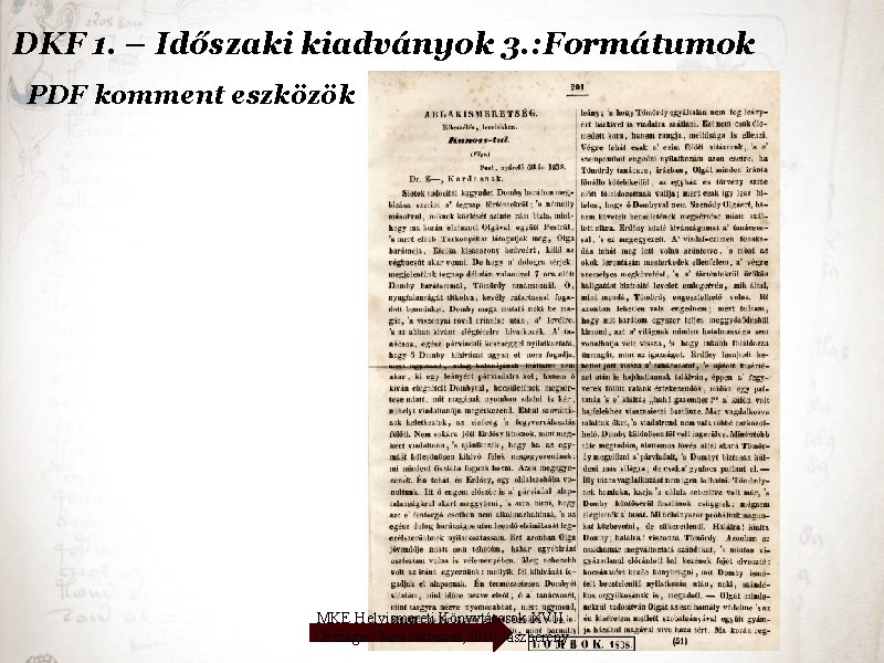 DKF 1. – Időszaki kiadványok 3. : Formátumok PDF komment eszközök MKE Helyismereti Könyvtárosok
