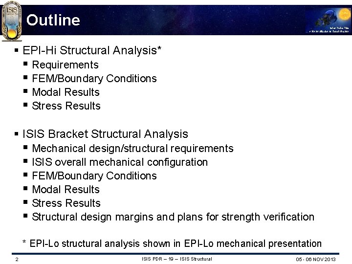 Outline Solar Probe Plus A NASA Mission to Touch the Sun § EPI-Hi Structural