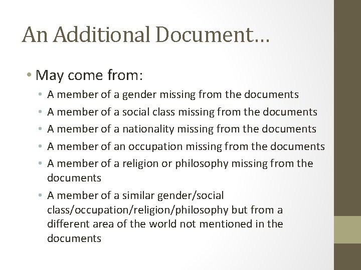 An Additional Document… • May come from: A member of a gender missing from