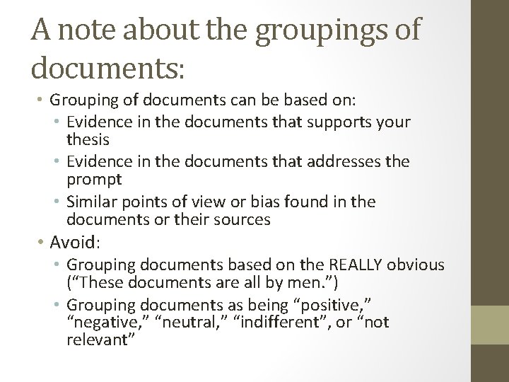 A note about the groupings of documents: • Grouping of documents can be based