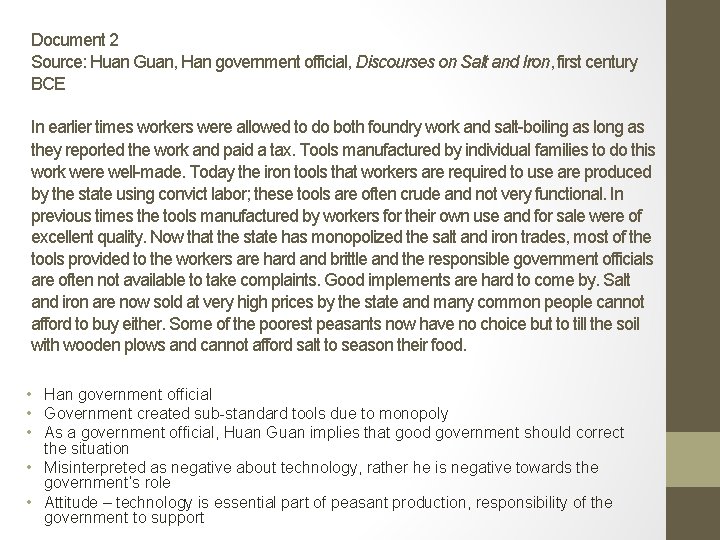 Document 2 Source: Huan Guan, Han government official, Discourses on Salt and Iron, first