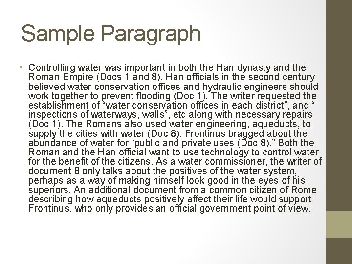 Sample Paragraph • Controlling water was important in both the Han dynasty and the