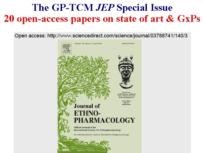 The GP-TCM JEP Special Issue 20 open-access papers on state of art & Gx.
