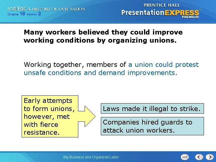Chapter 18 Section 2 Many workers believed they could improve working conditions by organizing