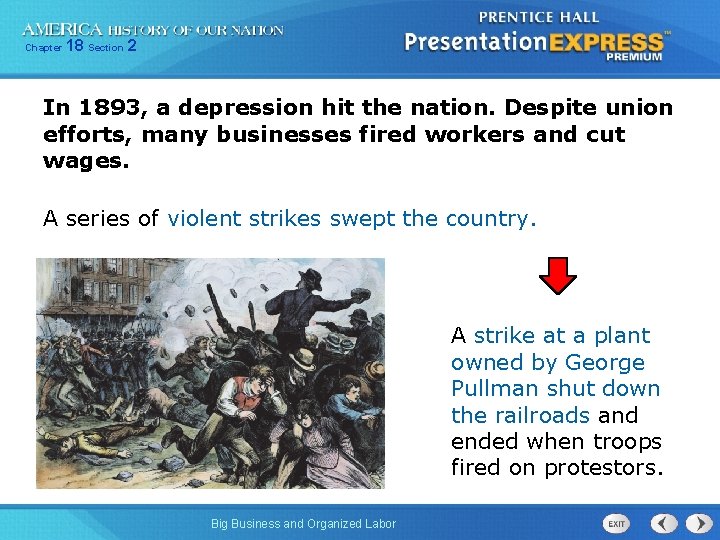 Chapter 18 Section 2 In 1893, a depression hit the nation. Despite union efforts,