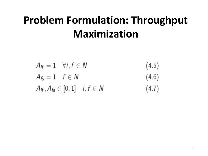 Problem Formulation: Throughput Maximization 10 