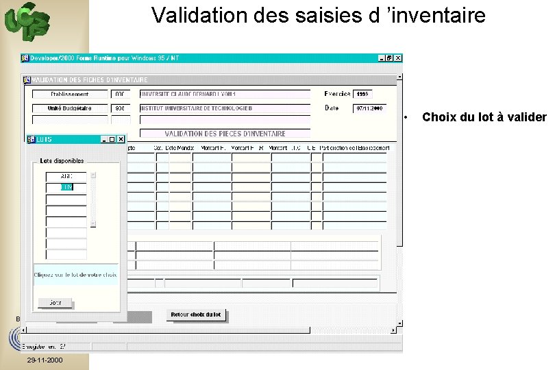 Validation des saisies d ’inventaire • Bourse aux Outils 29 -11 -2000 Choix du