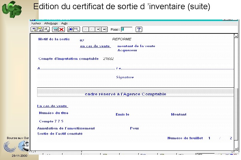 Edition du certificat de sortie d ’inventaire (suite) Bourse aux Outils 29 -11 -2000