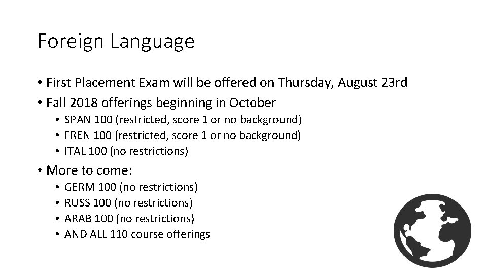 Foreign Language • First Placement Exam will be offered on Thursday, August 23 rd