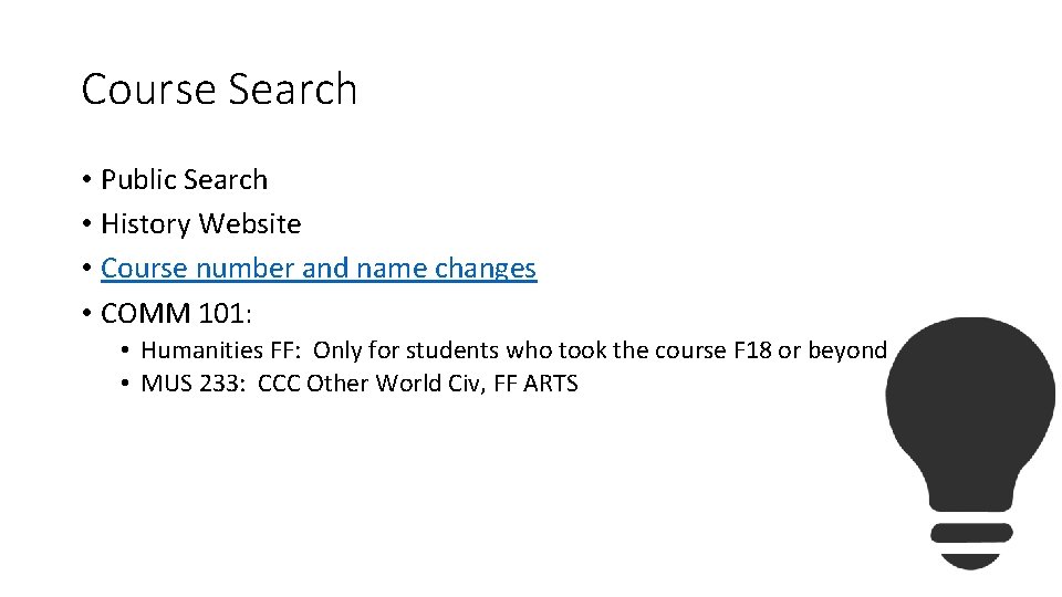 Course Search • Public Search • History Website • Course number and name changes