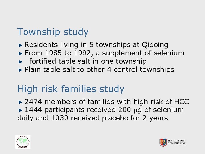 Township study Residents living in 5 townships at Qidoing From 1985 to 1992, a