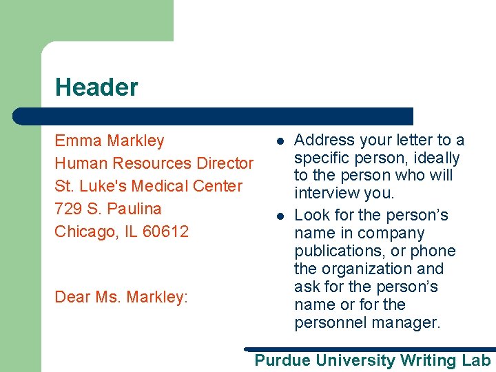 Header Emma Markley Human Resources Director St. Luke's Medical Center 729 S. Paulina Chicago,