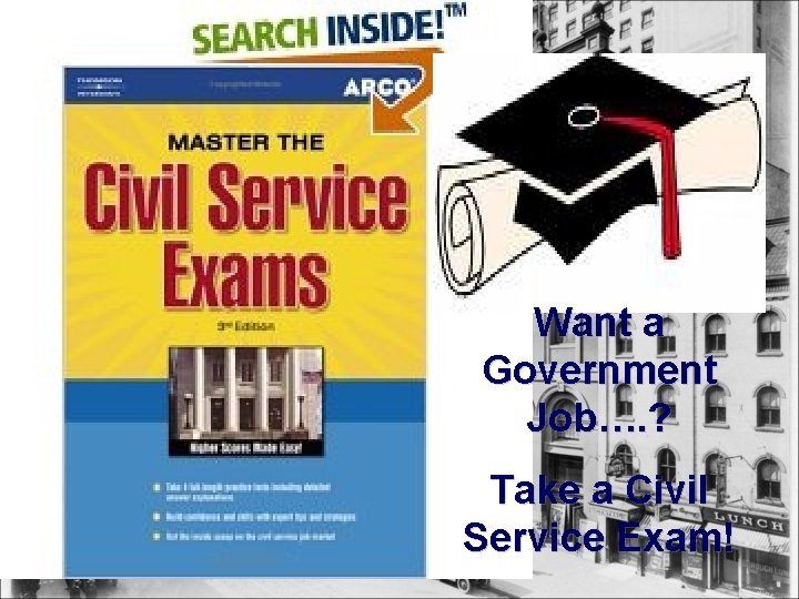 Want a Government Job…. ? Take a Civil Service Exam! 