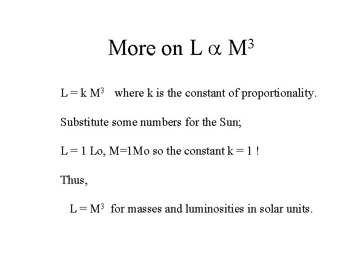 More on L a 3 M L = k M 3 where k is