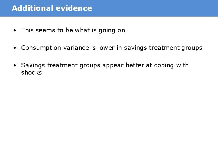 Additional evidence • This seems to be what is going on • Consumption variance