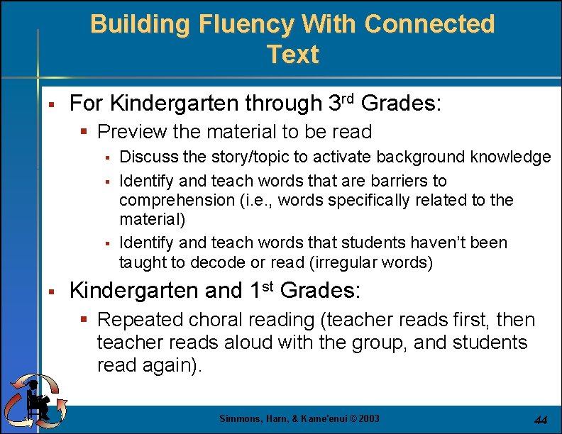 Building Fluency With Connected Text § For Kindergarten through 3 rd Grades: § Preview