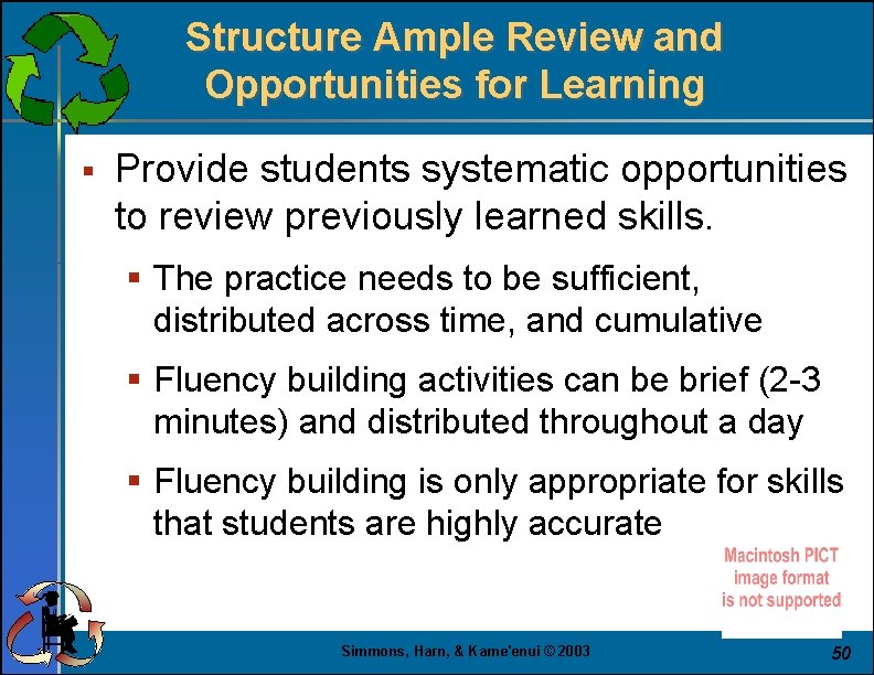 Structure Ample Review and Opportunities for Learning § Provide students systematic opportunities to review