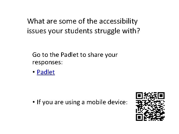 What are some of the accessibility issues your students struggle with? Go to the