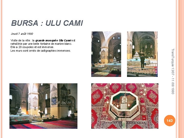 BURSA : ULU CAMI Jeudi 7 août 1980 Trans. Turquie 13/07 - 11 /08