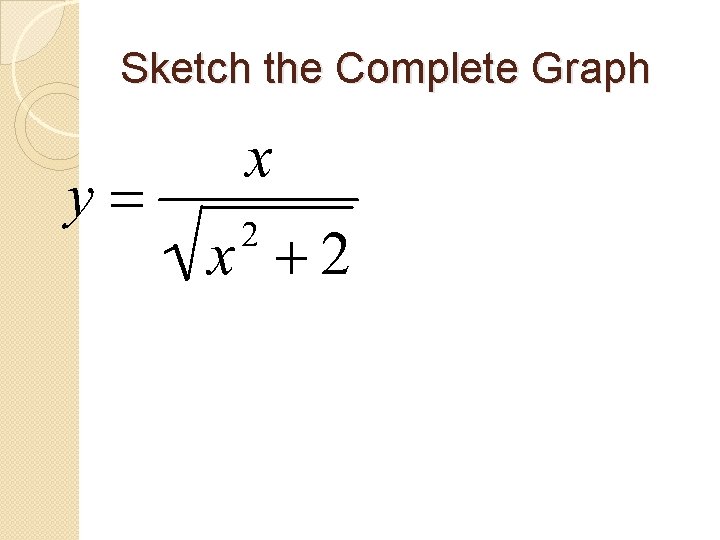 Sketch the Complete Graph 