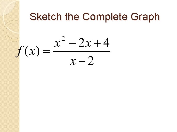 Sketch the Complete Graph 