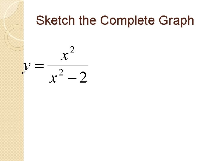 Sketch the Complete Graph 
