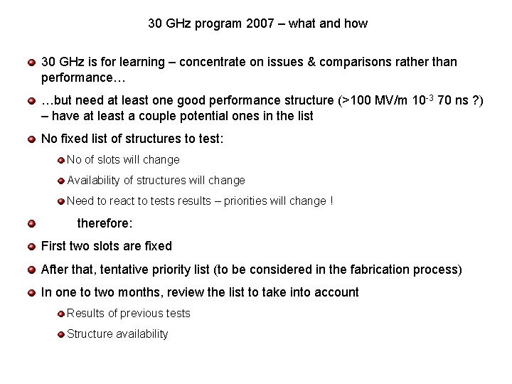 30 GHz program 2007 – what and how 30 GHz is for learning –