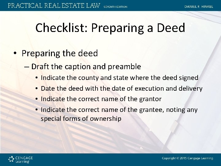 Checklist: Preparing a Deed • Preparing the deed – Draft the caption and preamble