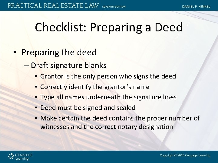 Checklist: Preparing a Deed • Preparing the deed – Draft signature blanks • •