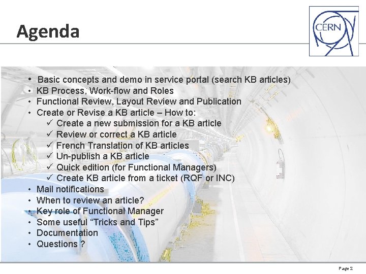 Agenda • Basic concepts and demo in service portal (search KB articles) • KB