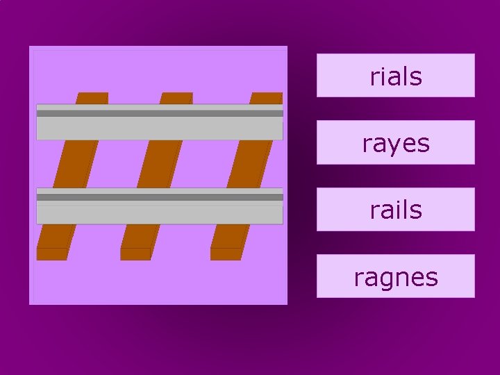 17. rails rials rayes rails ragnes 