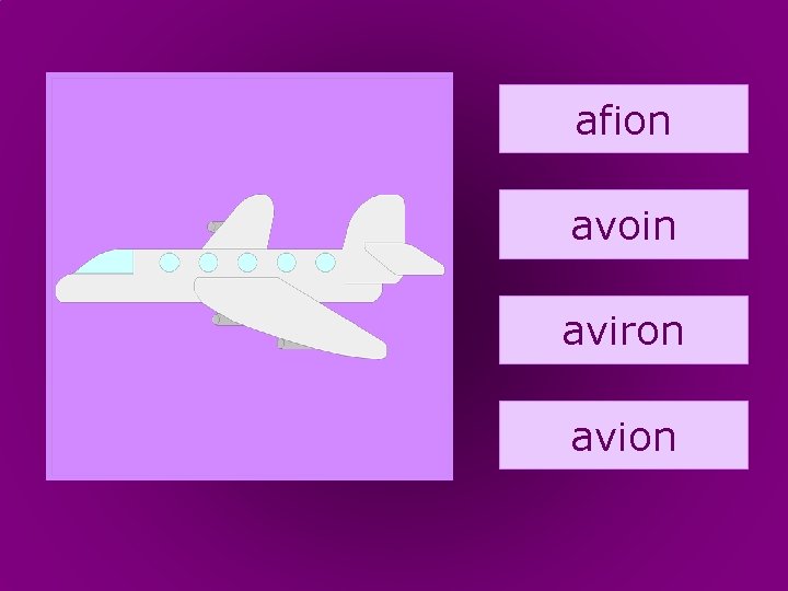 26. avion afion avoin aviron avion 