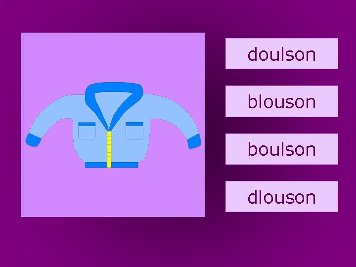 2. blouson doulson blouson boulson dlouson 
