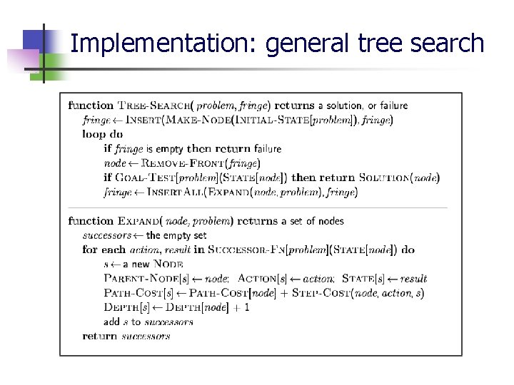 Implementation: general tree search 