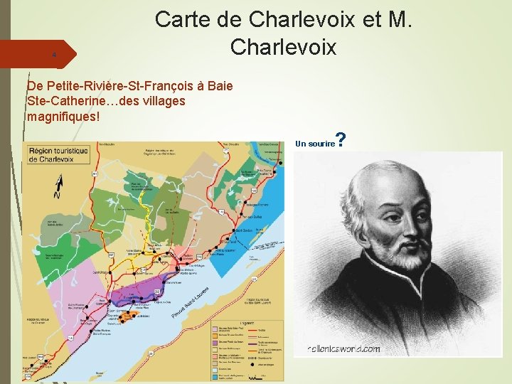 4 Carte de Charlevoix et M. Charlevoix De Petite-Rivière-St-François à Baie Ste-Catherine…des villages magnifiques!