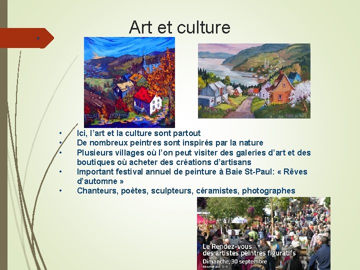 Art et culture 8 • • • Ici, l’art et la culture sont partout