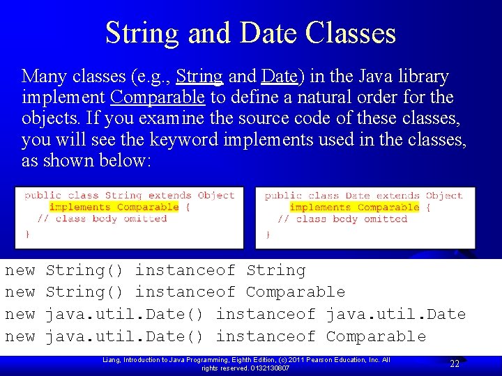 String and Date Classes Many classes (e. g. , String and Date) in the