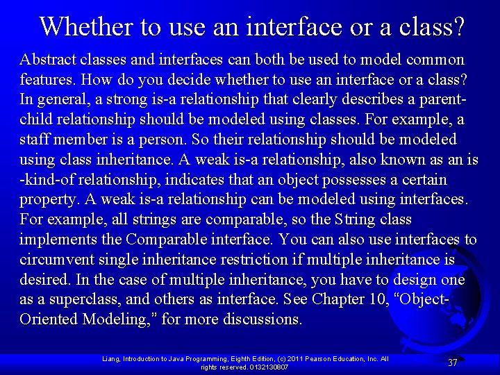 Whether to use an interface or a class? Abstract classes and interfaces can both