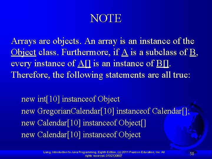 NOTE Arrays are objects. An array is an instance of the Object class. Furthermore,