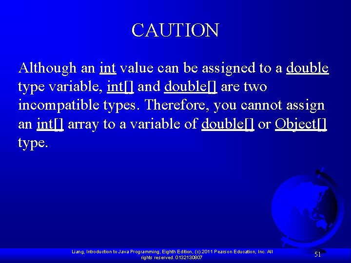 CAUTION Although an int value can be assigned to a double type variable, int[]
