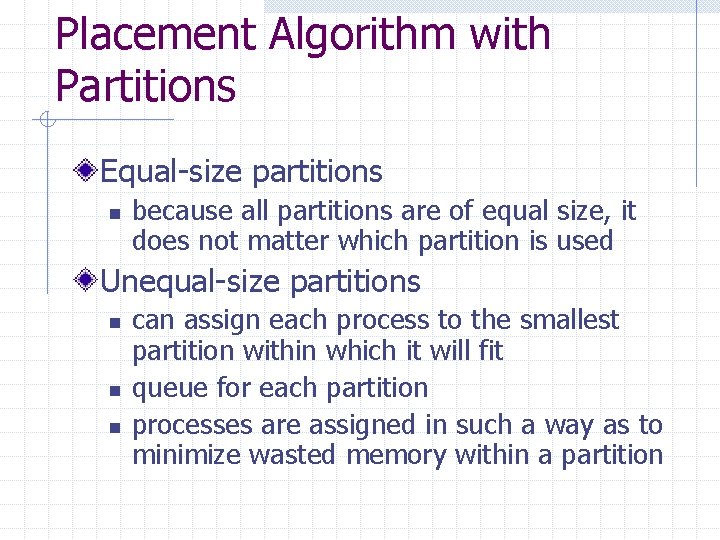 Placement Algorithm with Partitions Equal-size partitions n because all partitions are of equal size,