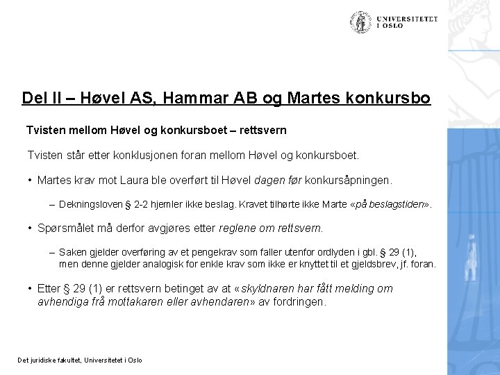 Del II – Høvel AS, Hammar AB og Martes konkursbo Tvisten mellom Høvel og