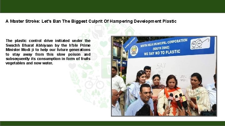 A Master Stroke: Let's Ban The Biggest Culprit Of Hampering Development Plastic The plastic