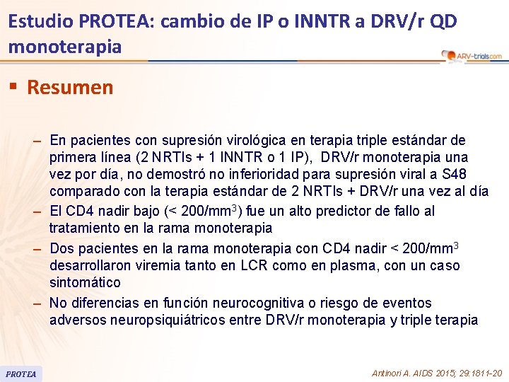 Estudio PROTEA: cambio de IP o INNTR a DRV/r QD monoterapia § Resumen –