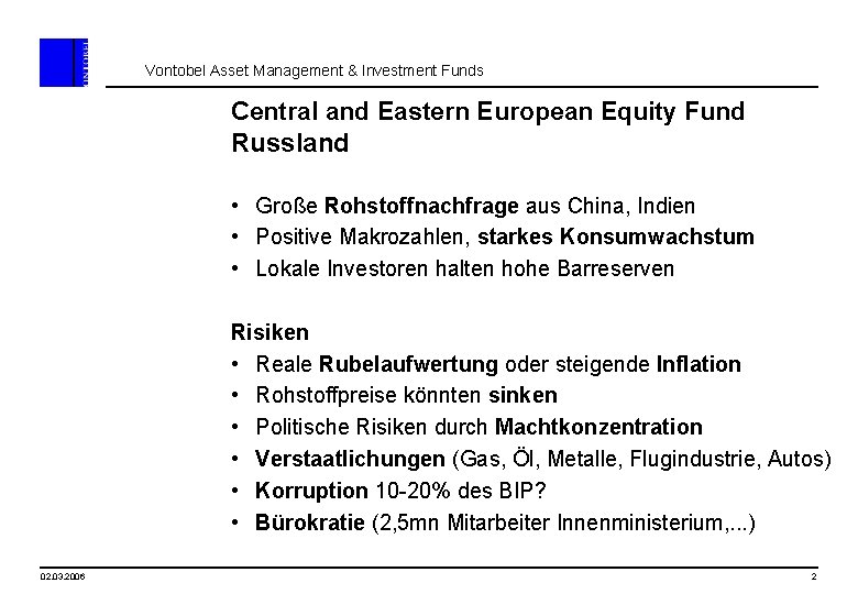 Vontobel Asset Management & Investment Funds Central and Eastern European Equity Fund Russland •