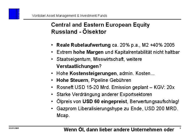 Vontobel Asset Management & Investment Funds Central and Eastern European Equity Russland - Ölsektor