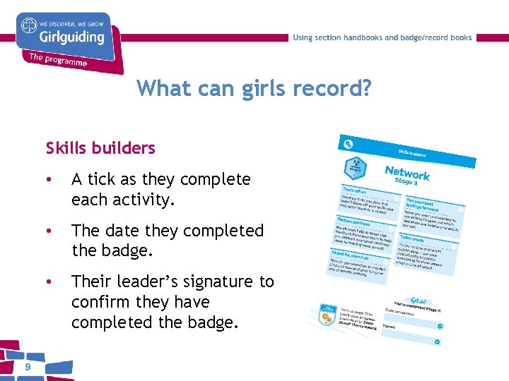 What can girls record? Skills builders 9 • A tick as they complete each