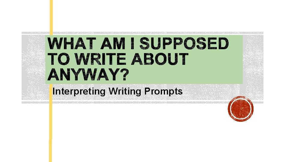 Interpreting Writing Prompts 
